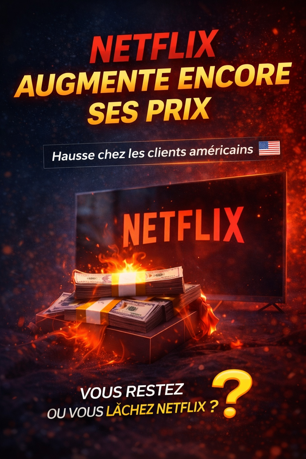 Netflix continue de faire grimper la facture… et cette fois, ce sont les abonnés américains qui prennent.