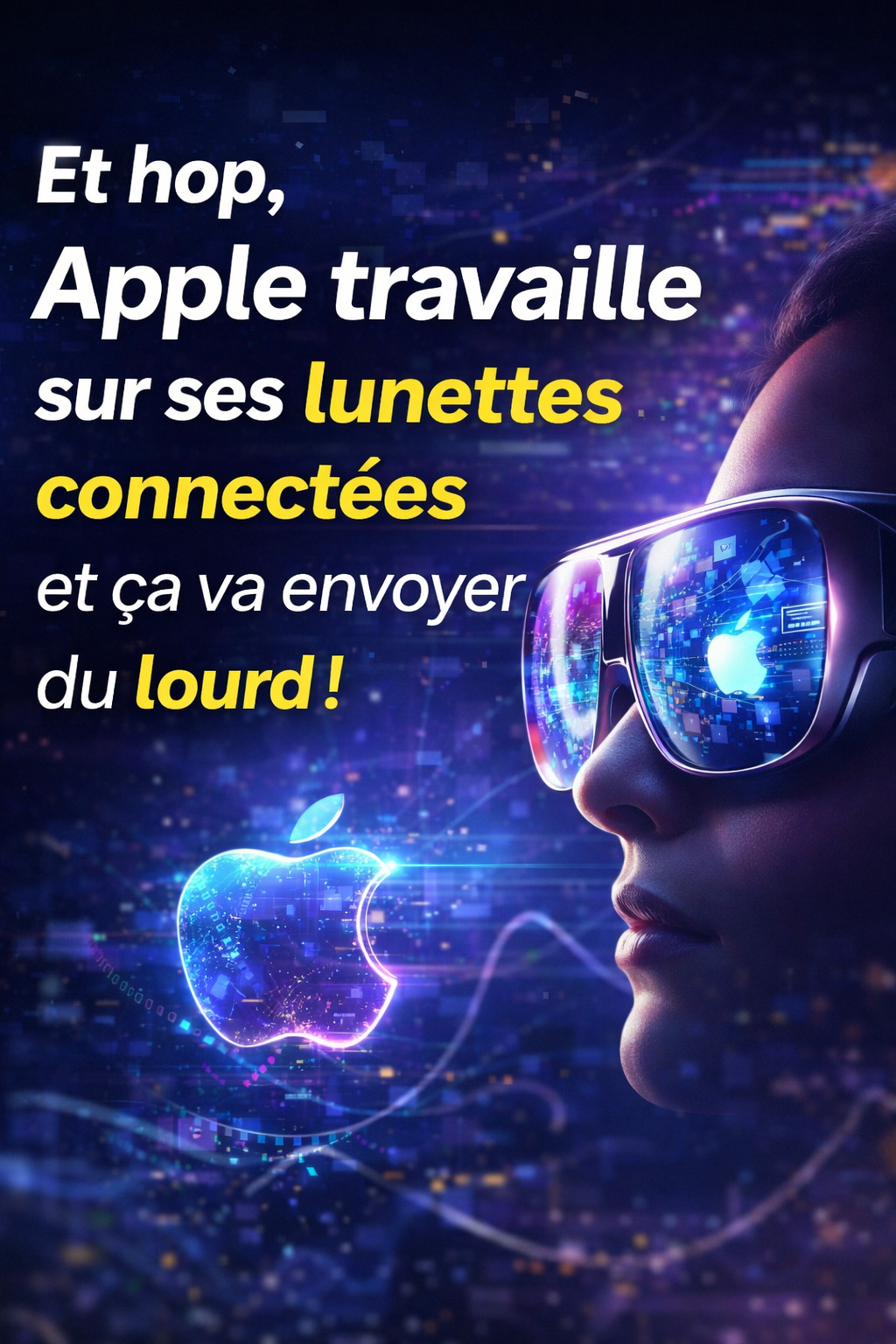 Et hop, Apple travaille sur ses lunettes connectées et ça va envoyer du lourd !